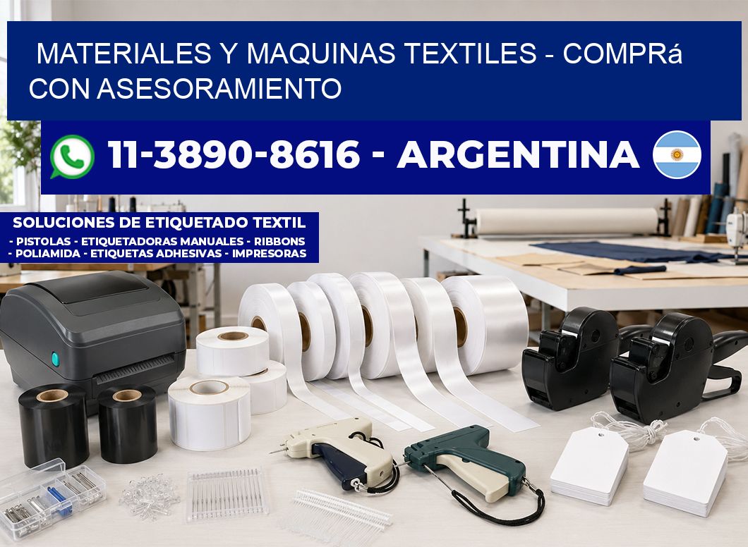 MATERIALES Y MAQUINAS TEXTILES - Comprá con asesoramiento