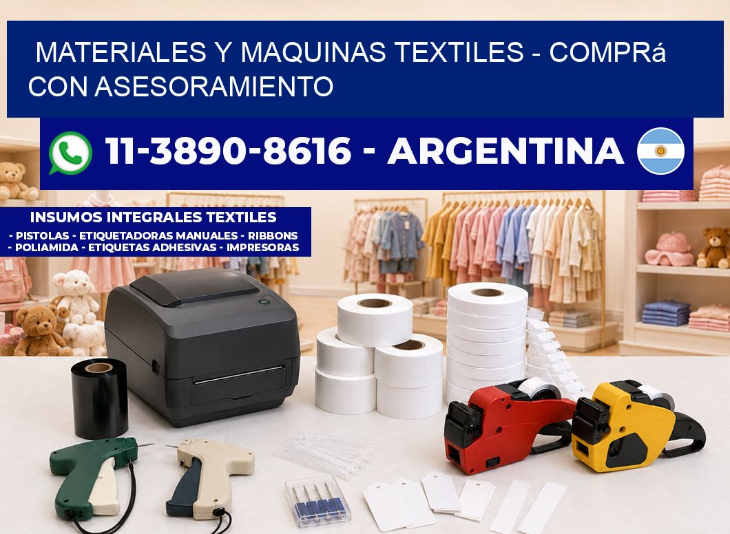 MATERIALES Y MAQUINAS TEXTILES – Comprá con asesoramiento