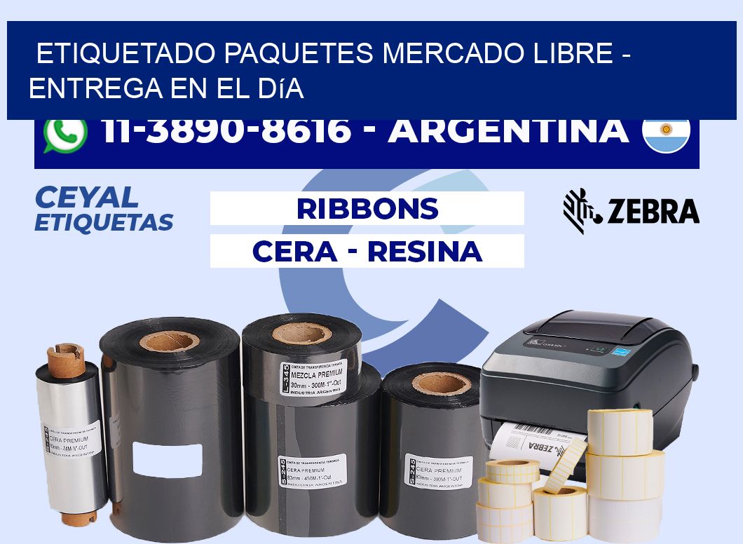 etiquetado paquetes mercado libre - Entrega en el día