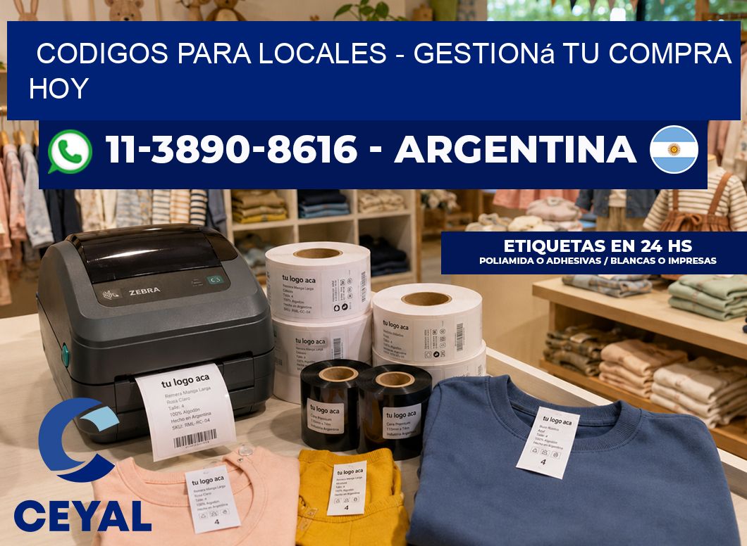 Codigos para locales – Gestioná tu compra hoy