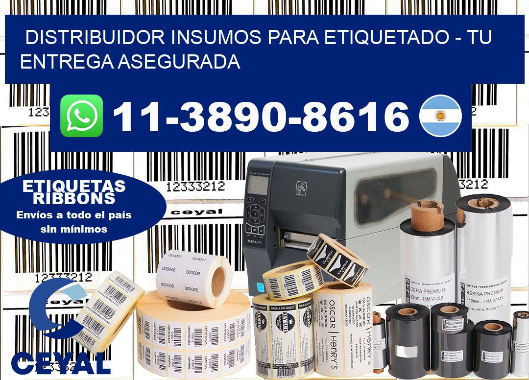 DISTRIBUIDOR INSUMOS PARA ETIQUETADO - Tu entrega asegurada