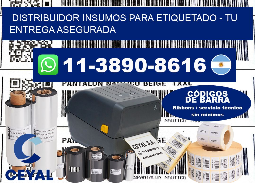 DISTRIBUIDOR INSUMOS PARA ETIQUETADO – Tu entrega asegurada